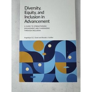 Diversity, Equity, And Inclusion In Advancement: A Guide To Strengthening Engage